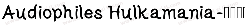 Audiophiles Hulkamania字体转换